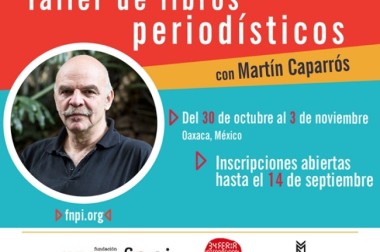Taller de libros periodísticos con Martín Caparrós